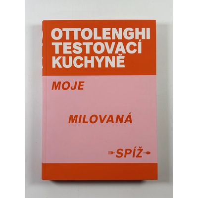 Moje milovaná spíž - Yotam Ottolenghi, Noor Murad