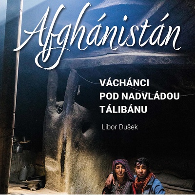 Afghánistán - Libor Dušek