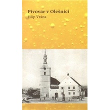 Pivovar v Olešnici - Filip Vrána