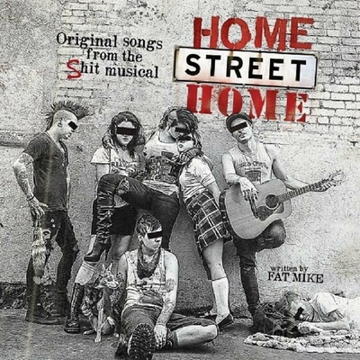 Home Street Home Original Songs From The Shit Musical Home Street Home LP
