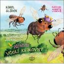 Příběhy včelí královny - Byl jednou jeden úl - Karel Sládek