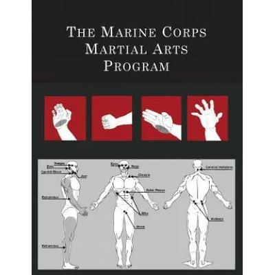 THE MARINE CORPS MARTIAL ARTS PROGRAM: T | [UNITED STATES MARIN