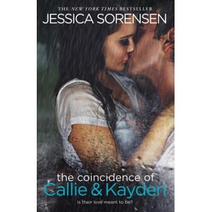 The Coincidence of Callie and Kayden | Jessica Sorensen (2013)