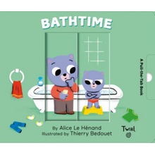 Bathtime: A Pull-The-Tab Book Le Henand AliceBoard Books