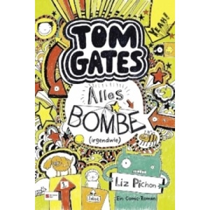 Tom Gates 03 Alles Bombe (2012)