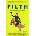 Filth - Irvine Welsh