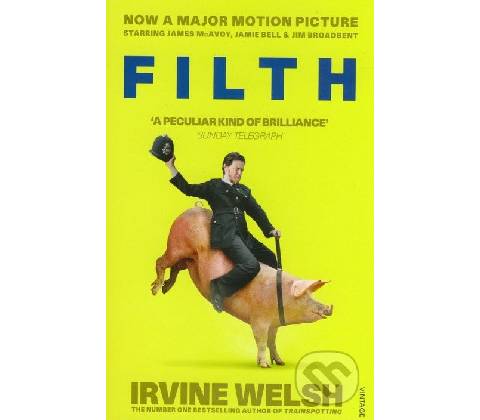 Filth - Irvine Welsh