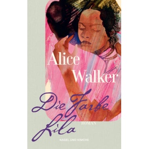 Die Farbe Lila | Alice Walker, Cornelia Holfelder-von der Tann (2024)