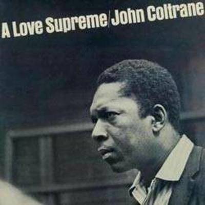 COLTRANE JOHN: A LOVE SUPREME -180GR- LP