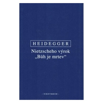 Nietzscheho výrok Bůh je mrtev