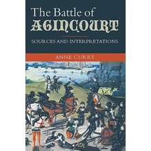 Battle of Agincourt: Sources and Interpretations