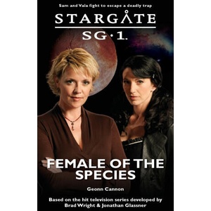 STARGATE SG-1 Female of the Species | Geonn Cannon (ISBN: 9781905586837)