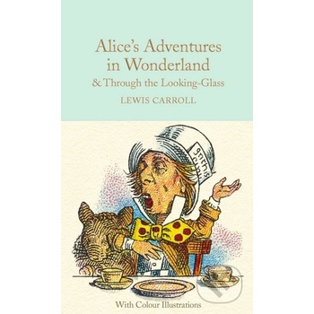 Alice in Wonderland and Through the Looking-Glass