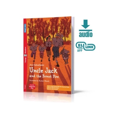 Uncle Jack and the Forest Fire. Young ELI Readers. Poziom A1.1 | Jane cadwallader