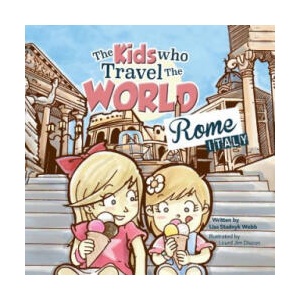 The Kids Who Travel the World: Rome | Lisa Webb (ISBN: 9786027333512)