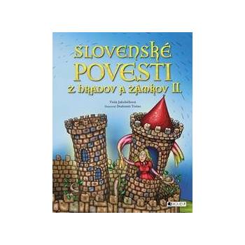 Slovenské povesti z hradov a zámkov II. - Viola Jakubičková