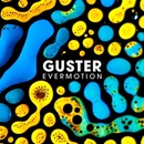 GUSTER: EVERMOTION LP