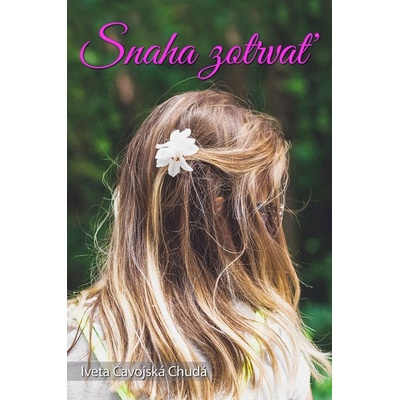 Čavojská Iveta, Chudá rod. - Snaha zotrvať