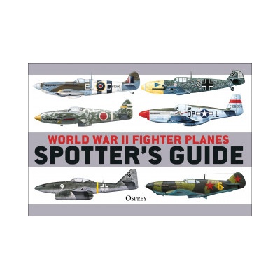 World War II Fighter Planes Spotter's Guide