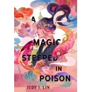 A Magic Steeped In Poison