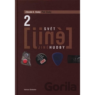 Svět jiné hudby - Zdeněk K. Slabý, Petr Slabý