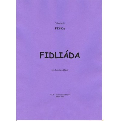 FIDLIÁDA pre husle & klavír Vlastimil Peška
