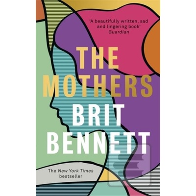 The Mothers - Brit Bennett