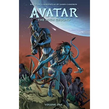 James Cameron's Avatar: The High Ground Volume 1 Advent To War