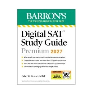 Digital SAT Study Guide Premium, 2027: 3 Practice Tests + Comprehensive Review + Online Practice (ISBN: 9798349701016)