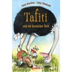 Tafiti und ein heimlicher Held (Band 5) | Julia Boehme, Julia Ginsbach (2015)