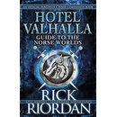 Hotel Valhalla Guide to the Norse Worlds: You- Rick Riordan