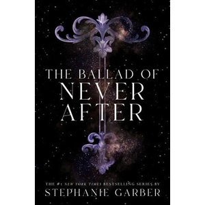 The Ballad of Never After (ISBN: 9781250268433)