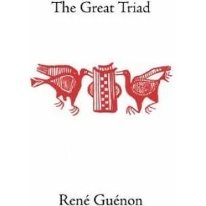 Great Triad | René Guénon (ISBN: 9780900588402)
