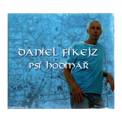 Daniel Fikejz - Psí hodinář CD