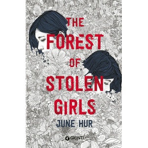 forest of stolen girls. Ediz. italiana | June Hur (ISBN: 9788809914186)