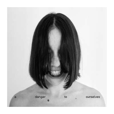Lucrecia Dalt - Danger To Ourselves LP