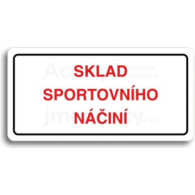 ACCEPT Piktogram SKLAD SPORTOVNÍHO NÁČINÍ - bílá tabulka - barevný tisk