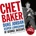 Chet Baker - Chet Baker At George Jazzcafe (CD) (8718627238707)