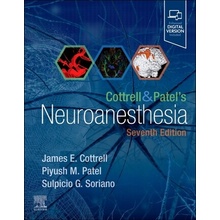 Cottrell and Patel's Neuroanesthesia Cottrell James E.