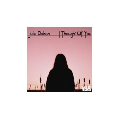 I Thought of You - Julie Doiron LP
