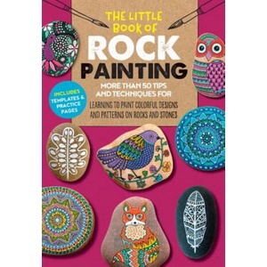 Little Book of Rock Painting | F Sehnaz Bac (ISBN: 9781633227316)