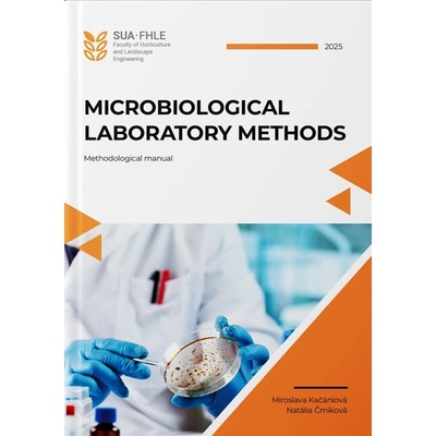Microbiological laboratory methods - Miroslava Kačániová, Natália Čmiková