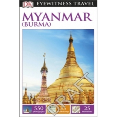 Myanmar Burma - DK Eyewitness Travel Guide