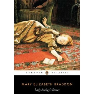 Lady Audley's Secret | Mary Elizabeth Braddon (ISBN: 9780140435849)