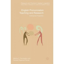 English Pronunciation Teaching and Research: Contemporary Perspectives Pennington Martha C.