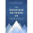 The Mountain Between Us : Soon to be a major motion picture starring Idris Elba and Kate W
