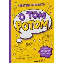 O tom potom...