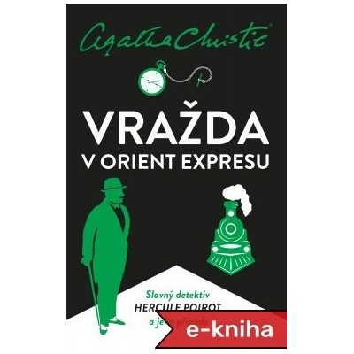 Poirot: Vražda v Orient expresu – 2.vyd. - Agatha Christie