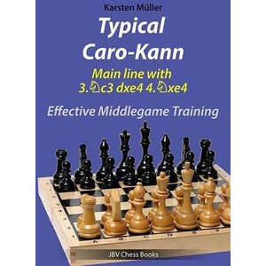 Typical Caro-Kann - Mainline with 3. Sc3 dxe4 4. Sxe4 (ISBN: 9783959209380)