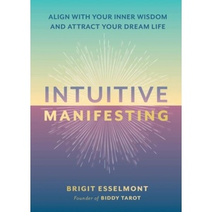 INTUITIVE MANIFESTING | ESSELMONT BRIGIT (ISBN: 9780762488247)